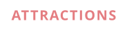 ATTRACTIONS